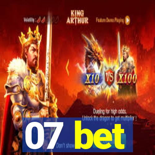 07 bet